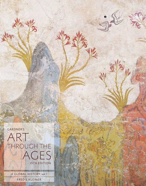 Gardners Art Through the Ages: A Global History, Volume I