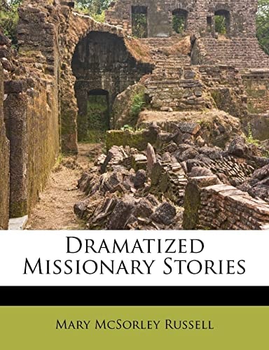 Dramatized Missionary Stories