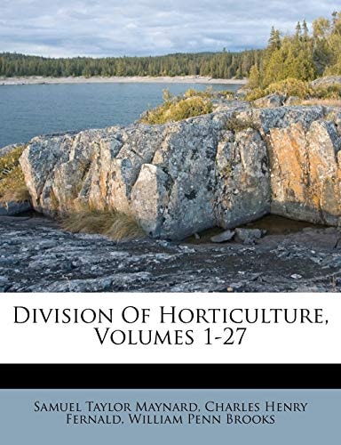 Division Of Horticulture, Volumes 1-27