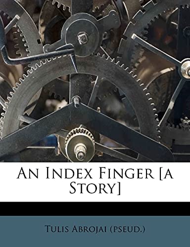 An Index Finger [a Story]