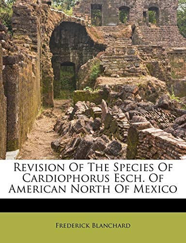 Revision Of The Species Of Cardiophorus Esch. Of American North Of Mexico