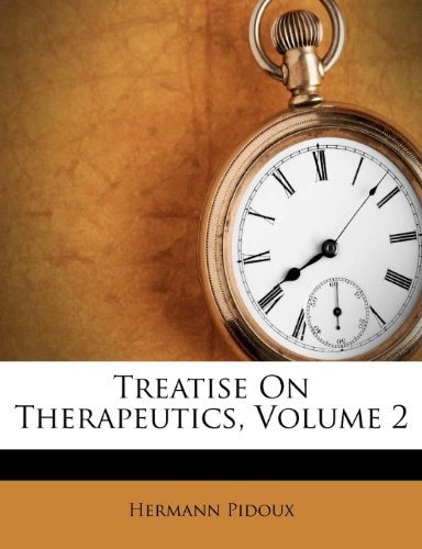 Treatise On Therapeutics, Volume 2