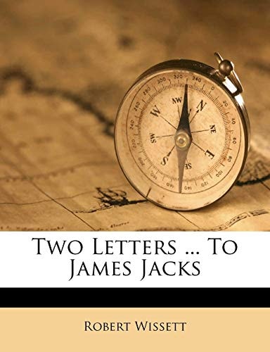 Two Letters ... To James Jacks