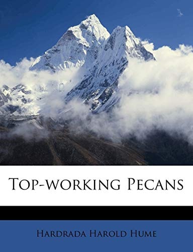 Top-working Pecans