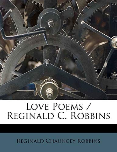 Love Poems / Reginald C. Robbins