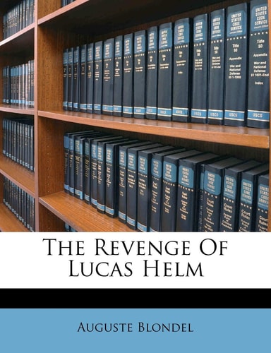 The Revenge of Lucas Helm