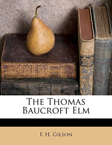 The Thomas Baucroft Elm