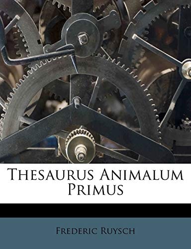 Thesaurus Animalum Primus