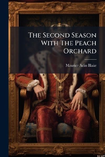 The Second Season With The Peach Orchard