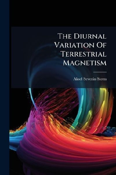 The Diurnal Variation Of Terrestrial Magnetism