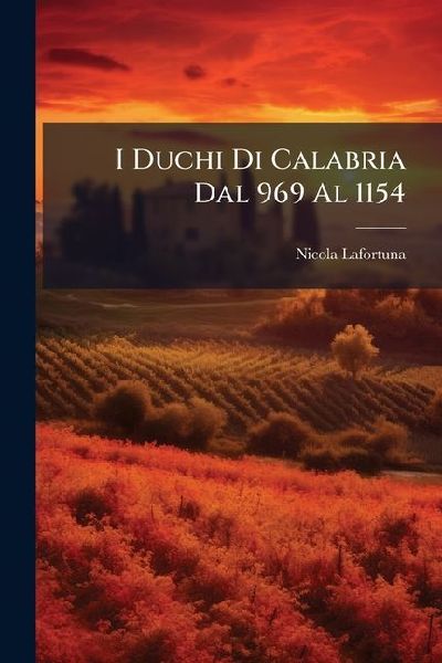 I Duchi Di Calabria Dal 969 Al 1154