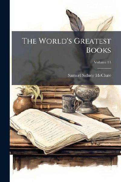 The Worlds Greatest Books; Volume 11