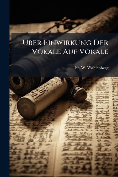 Uber Einwirkung Der Vokale Auf Vokale