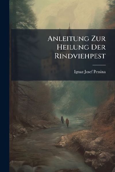 Anleitung Zur Heilung Der Rindviehpest