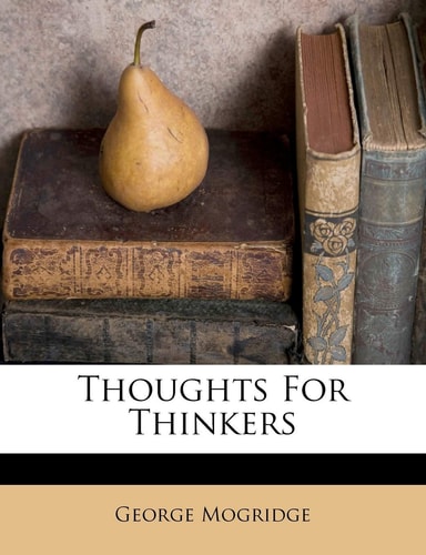 Thoughts for Thinkers