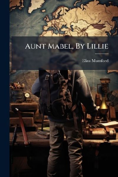 Aunt Mabel, By Lillie