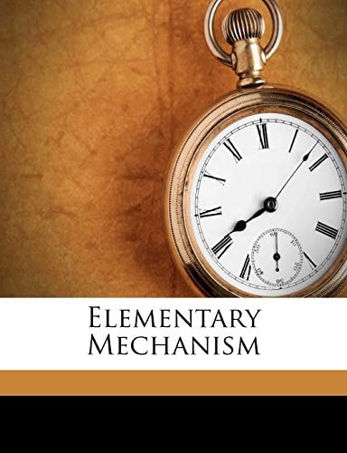 Elementary Mechanism