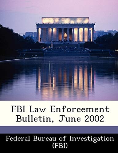 FBI Law Enforcement Bulletin, June 2002