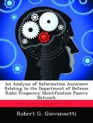 An Analysis of Information Assurance Relating to the Department of Defense Radio Frequency Identification Passive Network