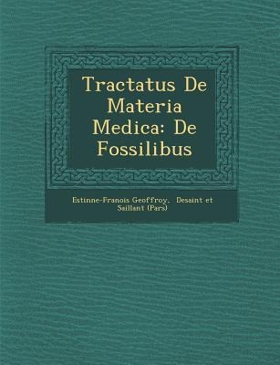 Tractatus De Materia Medica: De Fossilibus