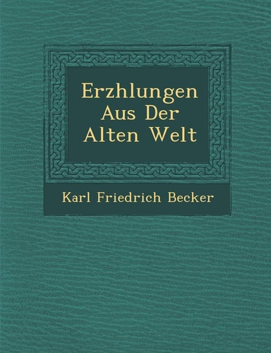 Erzhlungen Aus Der Alten Welt