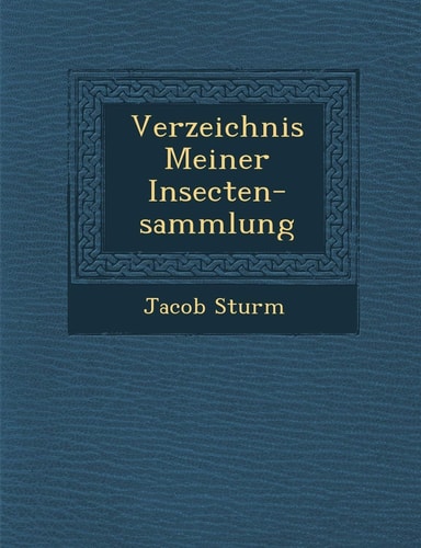 Verzeichnis Meiner Insecten-Sammlung (English and German Edition)