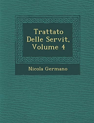 Trattato Delle Servit, Volume 4