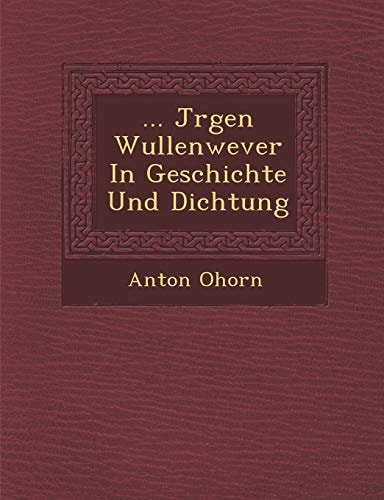 ... Jrgen Wullenwever In Geschichte Und Dichtung