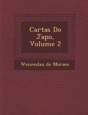 Cartas Do Jap O, Volume 2