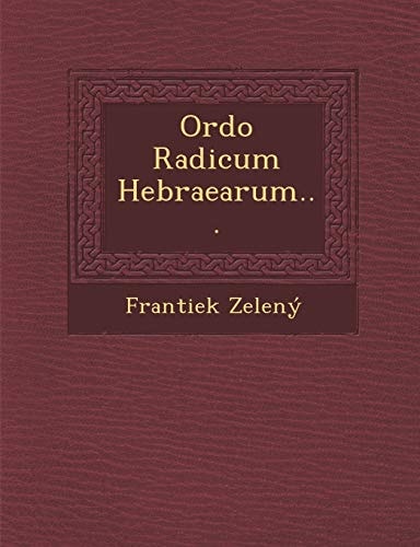 Ordo Radicum Hebraearum... (English and Latin Edition)