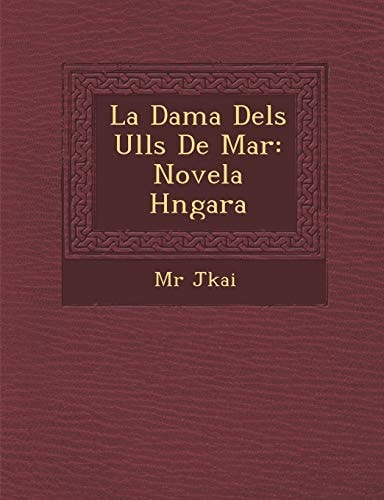 La Dama Dels Ulls De Mar: Novela Hngara