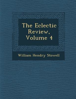 The Eclectic Review, Volume 4