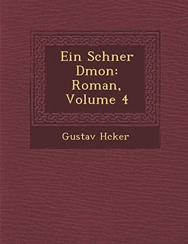 Ein Schner Dmon: Roman, Volume 4