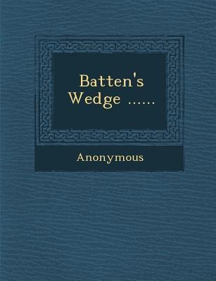 Battens Wedge ......