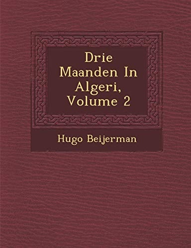 Drie Maanden In Algeri, Volume 2