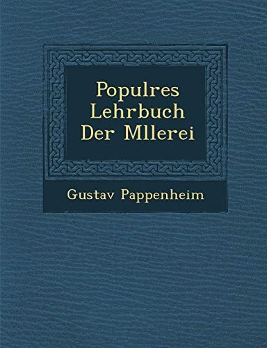 Populres Lehrbuch Der Mllerei