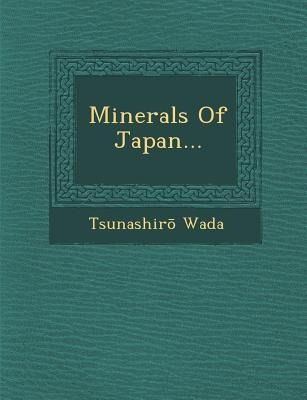 Minerals of Japan...