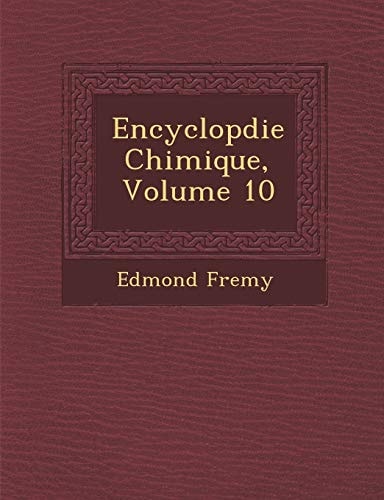 Encyclopdie Chimique, Volume 10