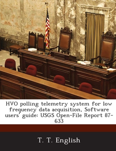 Hvo Polling Telemetry System for Low Frequency Data Acquisition, Software Users' Guide: Usgs Open-File Report 87-633