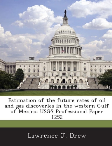 Estimation of the future rates of oil and gas discoveries in the western Gulf of Mexico: USGS Professional Paper 1252