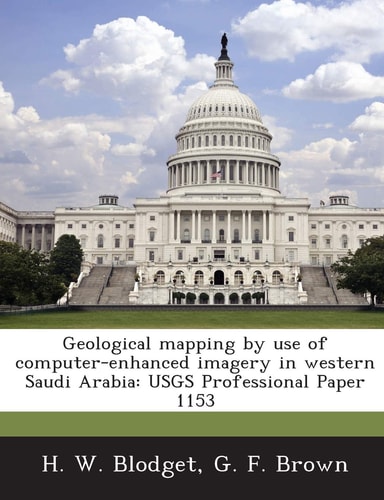 Geological mapping by use of computer-enhanced imagery in western Saudi Arabia: USGS Professional Paper 1153