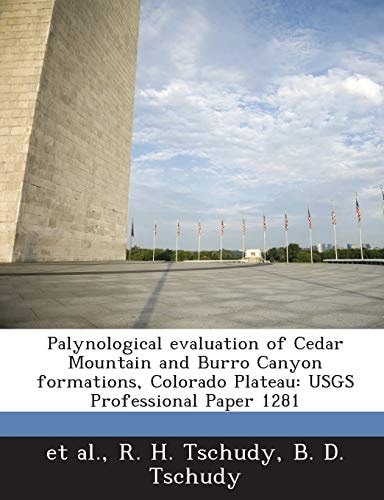 Palynological evaluation of Cedar Mountain and Burro Canyon formations, Colorado Plateau: USGS Professional Paper 1281