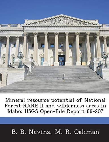 Mineral resource potential of National Forest RARE II and wilderness areas in Idaho: USGS Open-File Report 88-207