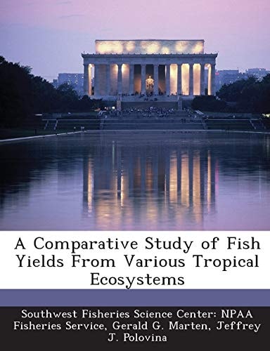 A Comparative Study of Fish Yields From Various Tropical Ecosystems