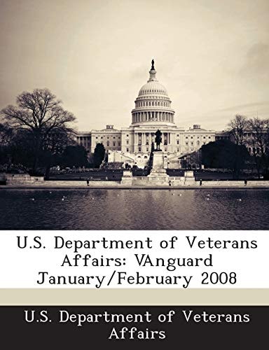U.S. Department of Veterans Affairs: Vanguard January/February 2008