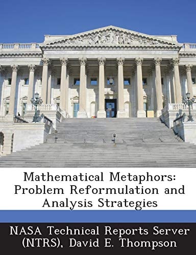 Mathematical Metaphors: Problem Reformulation and Analysis Strategies