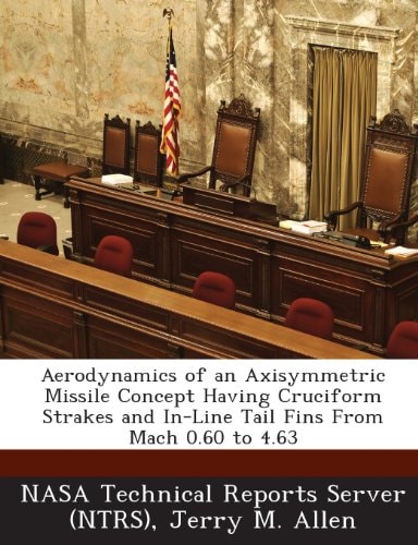Aerodynamics of an Axisymmetric Missile Concept Having Cruciform Strakes and In-Line Tail Fins From Mach 0.60 to 4.63