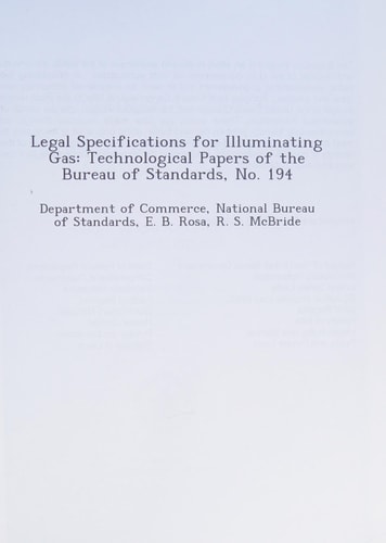 Legal Specifications for Illuminating Gas: Technological Papers of the Bureau of Standards, No. 194
