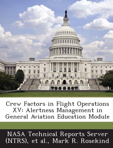 Crew Factors in Flight Operations XV: Alertness Management in General Aviation Education Module