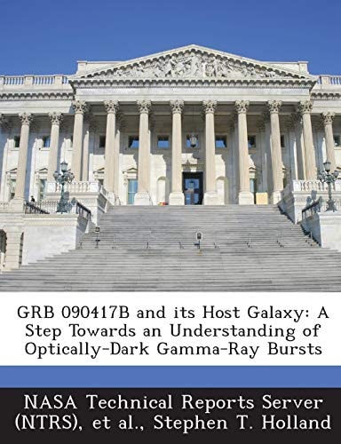 GRB 090417B and its Host Galaxy: A Step Towards an Understanding of Optically-Dark Gamma-Ray Bursts